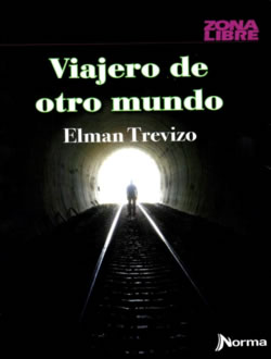 Viajero de otro munto - 'Elman Trevizo'